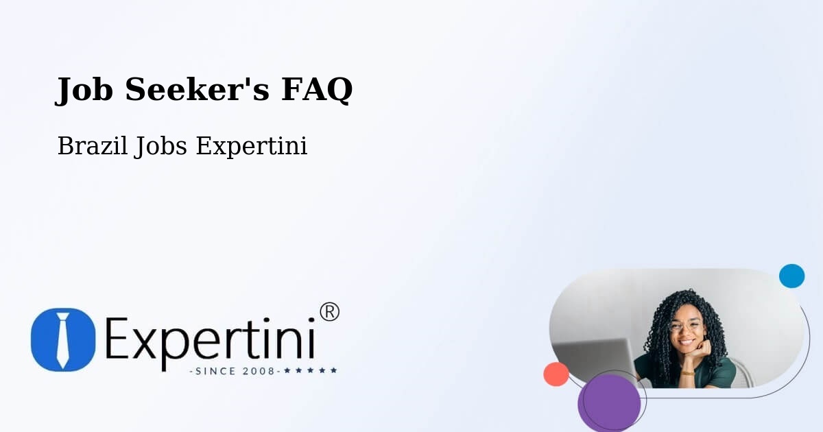 Job Seeker FAQ – Moiporá - Brazil Jobs Expertini